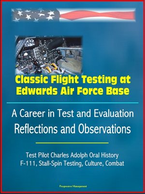 cover image of Classic Flight Testing at Edwards Air Force Base